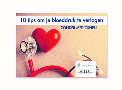 GRATIS e-boek "10 tips om je bloeddruk te verlagen zonder medicijnen" - Care by Nature